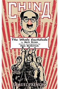 China - The Whole Enchilada