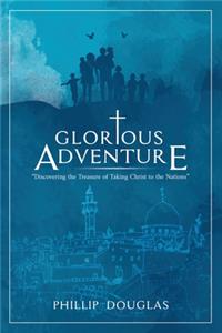 Glorious Adventure