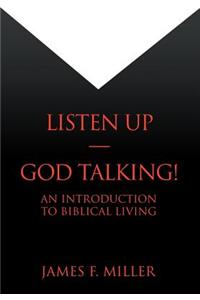 Listen Up--God Talking!