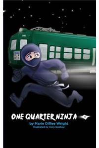 One Quarter Ninja