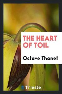 The Heart of Toil
