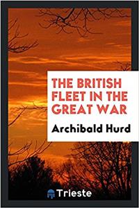 The British fleet in the great war
