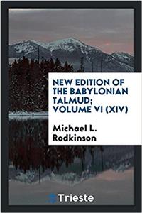 New Edition of the Babylonian Talmud; Volume VI (XIV)
