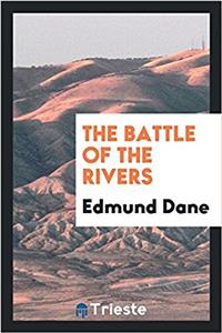 The battle of the rivers