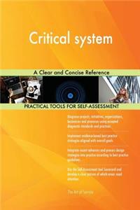 Critical System a Clear and Concise Reference