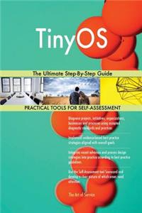 TinyOS The Ultimate Step-By-Step Guide