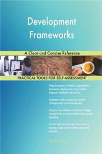 Development Frameworks A Clear and Concise Reference