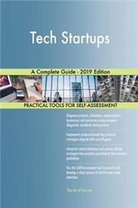 Tech Startups A Complete Guide - 2019 Edition