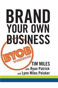 The Brand Your Own Business Workbook