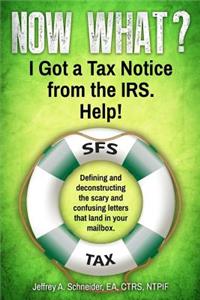 Now What? I Got a Tax Notice from the IRS. Help!