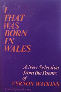 I That Was Born in Wales