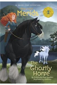 Merida #3: The Ghostly Horse