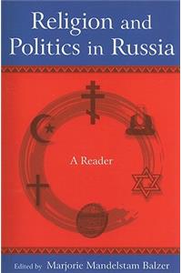 Religion and Politics in Russia: A Reader
