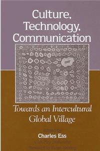 Culture, Technology, Communication