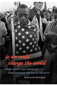 If We Could Change the World