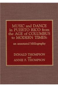 Music and Dance in Puerto Rico from the Age of Columbus to Modern Times