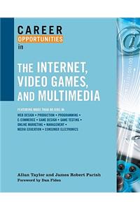 Career Opportunities in the Internet, Video Games, and Multimedia