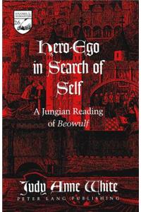 Hero-Ego in Search of Self