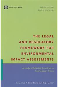 Legal and Regulatory Framework for Environmental Impact Assessments