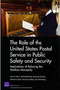 Role of the United States Postal Service in Public Safety and Security