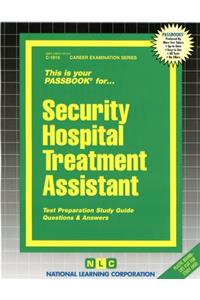 Security Hospital Treatment Assistant