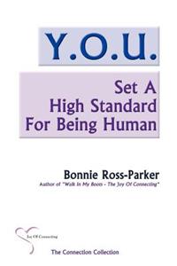 Y.O.U. Set A High Standard For Being Human