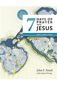 Seven Days of Prayer with Jesus