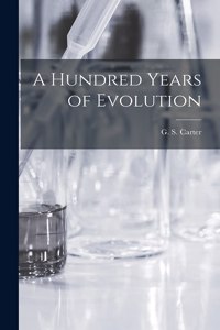 A Hundred Years of Evolution