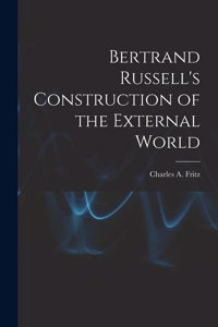 Bertrand Russell's Construction of the External World