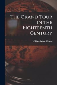 Grand Tour in the Eighteenth Century