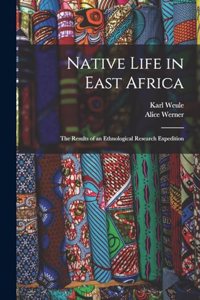 Native Life in East Africa