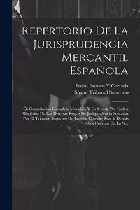 Repertorio De La Jurisprudencia Mercantil Española