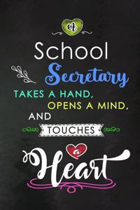 A School Secretary takes a Hand and touches a Heart