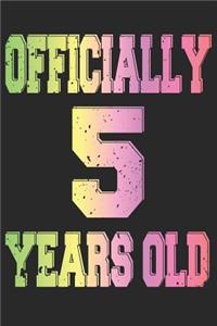 Officially 5 Years Old