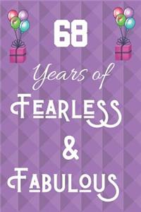 68 Years of Fearless & Fabulous