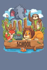 Wild About School