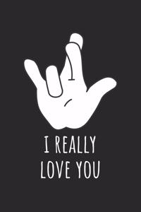 ASL Notebook - I Really Love You American Sign Language ASL - ASL Journal