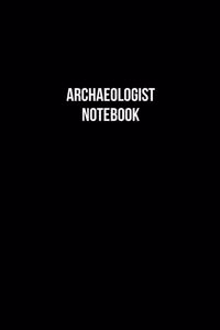 Archaeologist Notebook - Archaeologist Diary - Archaeologist Journal - Gift for Archaeologist