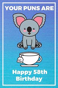 Your Puns Are - Happy 58th Birthday