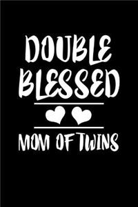 Double Blessed Mom Of Twins