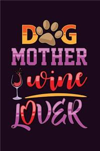 Dog Mother Wine Lover