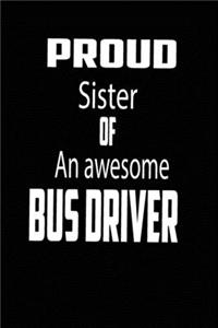 proud sister of an awesome bus driver