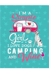 I'm A Simple Girl I Love Dogs Camping And Wine