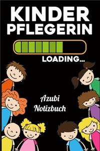 Kinderpflegerin Loading... Azubi Notizbuch