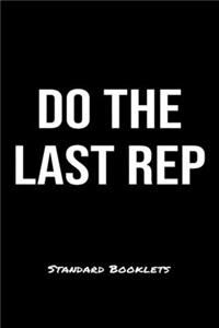 Do The Last Rep Standard Booklets