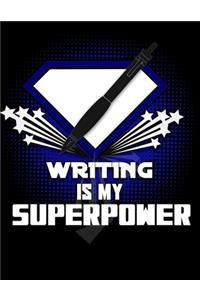 Writing IS MY SUPERPOWER