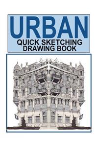 Urban Quick Sketching Drawing Book
