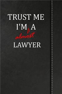 Trust Me I'm almost a Lawyer