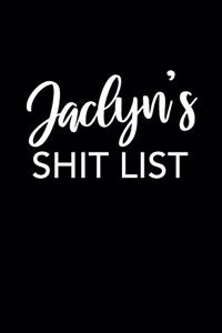 Jaclyn's Shit List