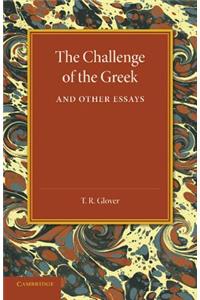 Challenge of the Greek and Other Essays